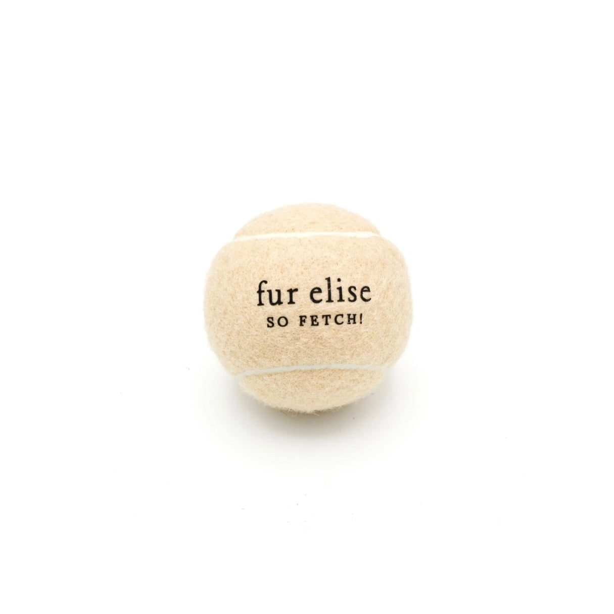 Latte beige tennis ball with 'fur elise so fetch!' text on front