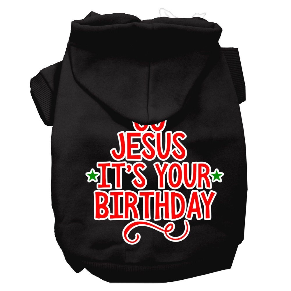 Black pet hoodie with "JESUS IT'S YOUR BIRTHDAY" front graphic